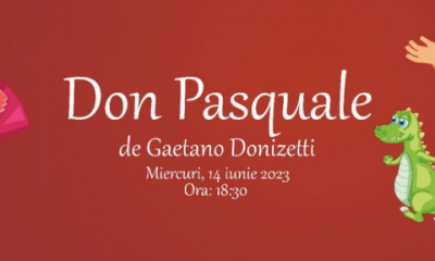 „Don Pasquale”, spectacol realizat în parteneriat cu Universitatea de Arte Iași
