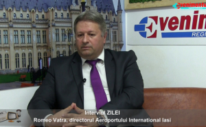 (VIDEO) Interviul ZILEI - invitat: Romeo Vatra, directorul Aeroportului International Iasi