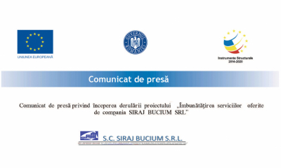 SC SIRAJ BUCIUM SRL– începerea derulării proiectului  „Îmbunătăţirea serviciilor  oferite de compania SIRAJ BUCIUM SRL”                                                                      