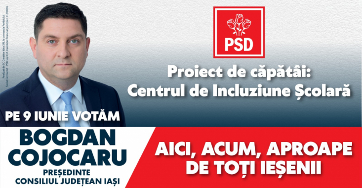 Bogdan Cojocaru, candidatul PSD la președinția Consiliului Județean Iași: Proiect de căpătâi - Centrul de Incluziune Școlară