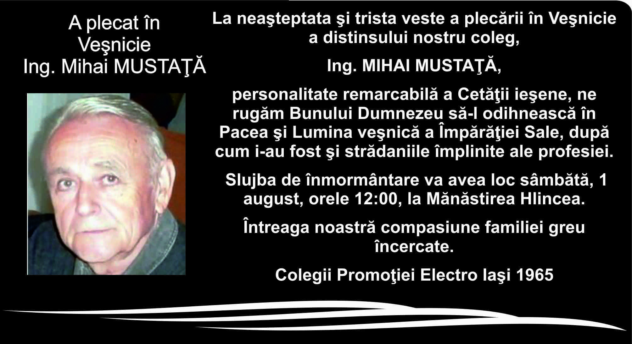 A plecat în Veşnicie Ing. Mihai MUSTAŢĂ