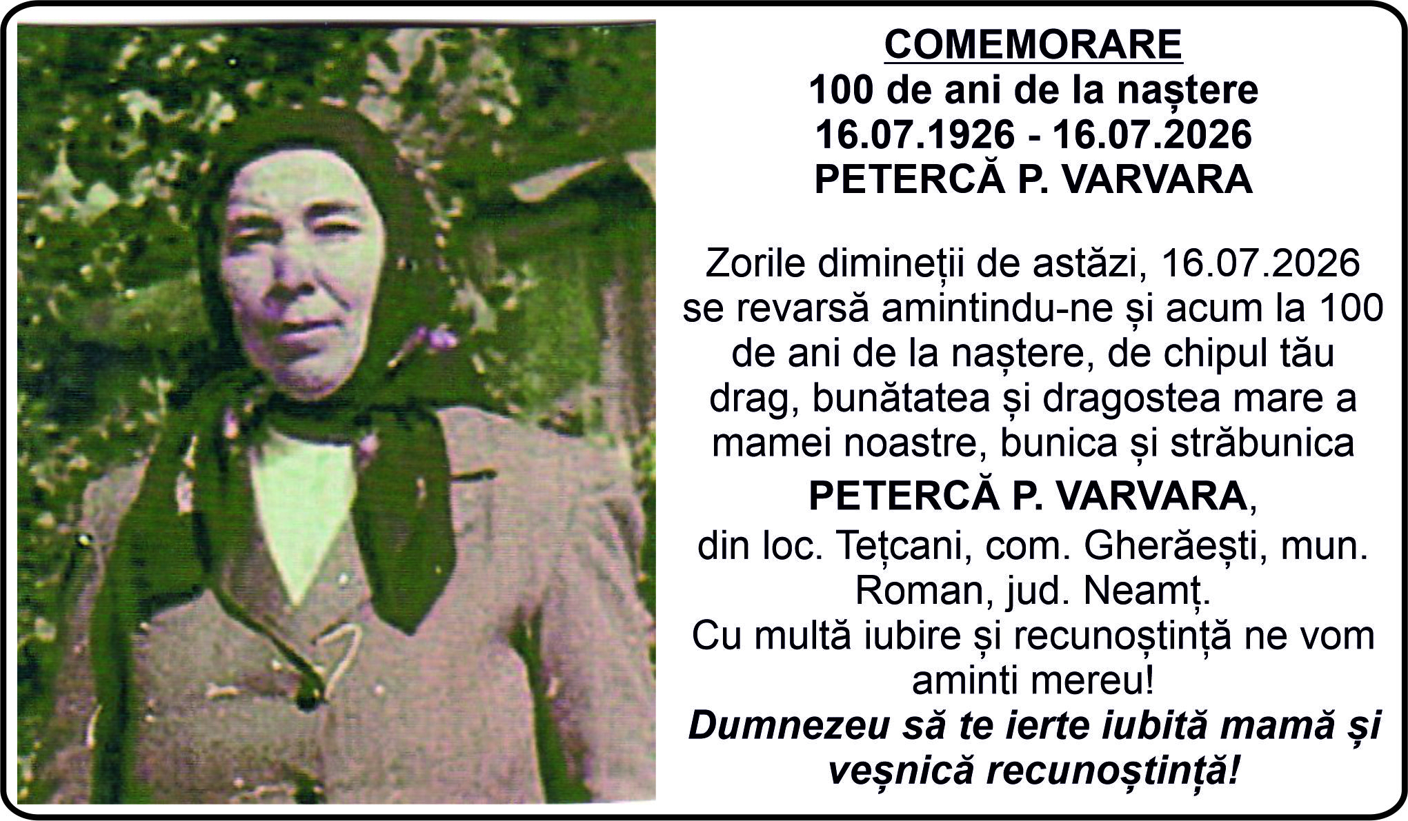 COMEMORARE  100 de ani de la naștere/  16.07.1926 - 16.07.2026 -  PETERCĂ P. VARVARA