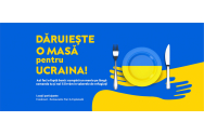 DĂRUIEȘTE O MASĂ pentru UCRAINA la restaurantele din Palas, Iulius Mall Iași și Iulius Mall Suceava