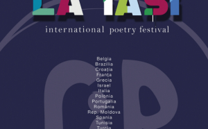 Poeţi din 16 ţări vin la Iaşi