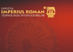 Imperiul Roman - Tehnologia Învingătorilor. O nouă expoziție la Palatul Culturii