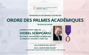 Rectorul UMF Iaşi va primi titlul de „Ordre des Palmes Académiques” din partea ambasadorului Franţei în România