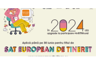 S-au deschis candidaturile pentru „Satul European de Tineret 2024”