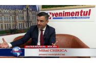 VIDEO Interviul Zilei: Mihai Chirica, primarul municipiului Iaşi