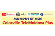  Comunicat de presă „MUNDUS ET NOS “ Colocviile TeleMoldova Plus 