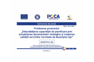 Municipiul Iași: finalizarea proiectului  ”Îmbunătățirea capacității de planificare prin actualizarea documentelor strategice și creșterea calității serviciilor furnizate de Municipiul Iași”