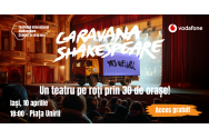 Caravana Shakespeare sosește la Iași